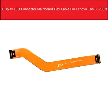 Lcd flex kabel Za Lenovo Zavihek 3 7 TB3-730 730M 730L 730X LCD zaslon priključek flex traku majhnih delov, zamenjava